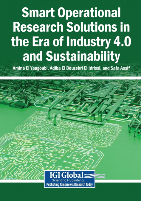 Smart Operational Research Solutions in the Era of Industry 4.0 and Sustainability