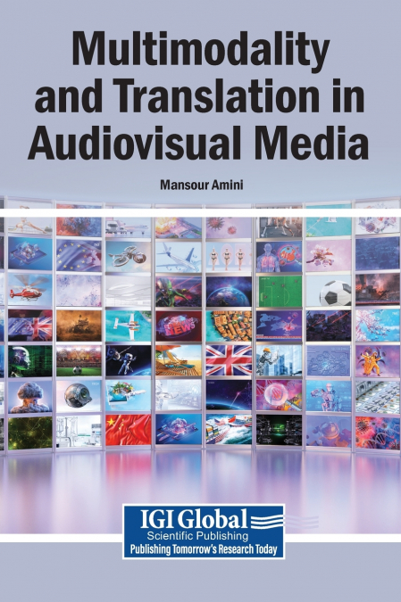 Multimodality and Translation in Audiovisual Media