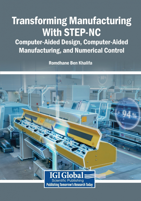 Transforming Manufacturing With STEP-NC