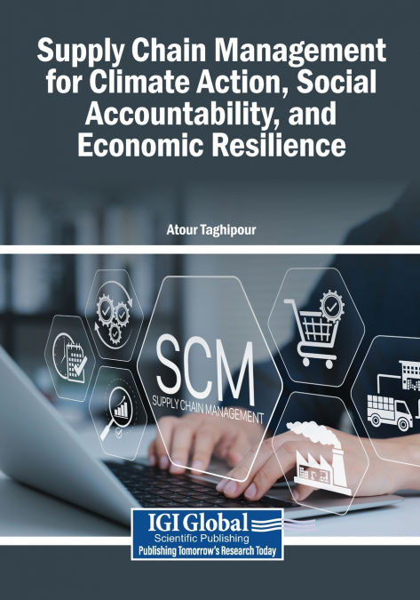 Supply Chain Management for Climate Action, Social Accountability, and Economic Resilience