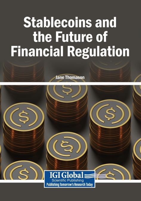 Stablecoins and the Future of Financial Regulation