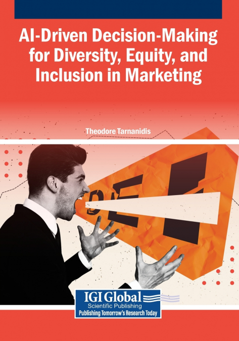 AI-Driven Decision-Making for Diversity, Equity, and Inclusion in Marketing