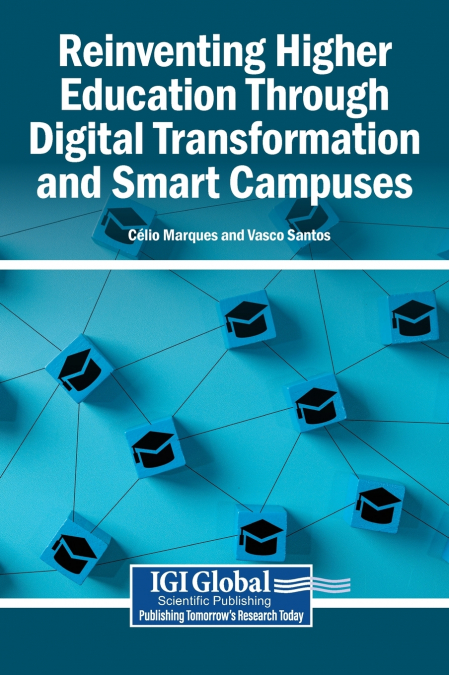 Reinventing Higher Education Through Digital Transformation and Smart Campuses