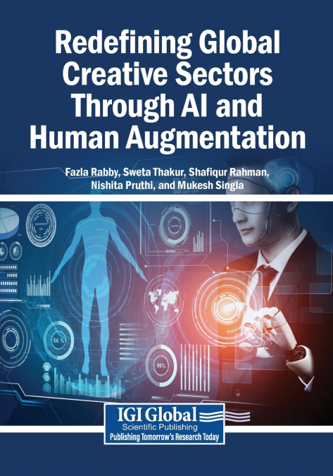 Redefining Global Creative Sectors Through AI and Human Augmentation