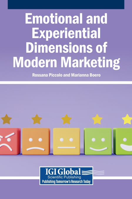 Emotional and Experiential Dimensions of Modern Marketing