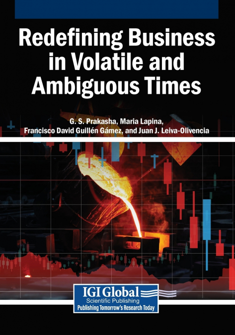 Redefining Business in Volatile and Ambiguous Times