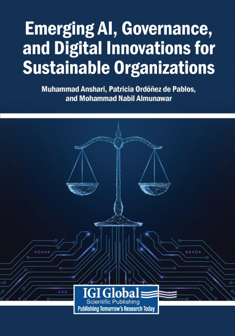 Emerging AI, Governance, and Digital Innovations for Sustainable Organizations