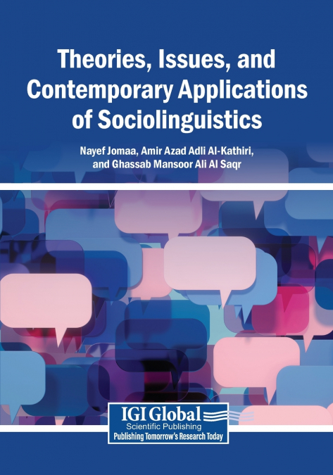 Theories, Issues, and Contemporary Applications of Sociolinguistics