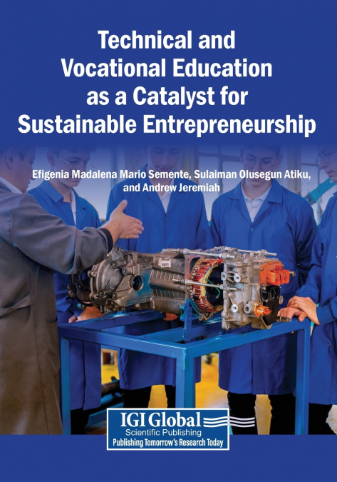Technical and Vocational Education as a Catalyst for Sustainable Entrepreneurship