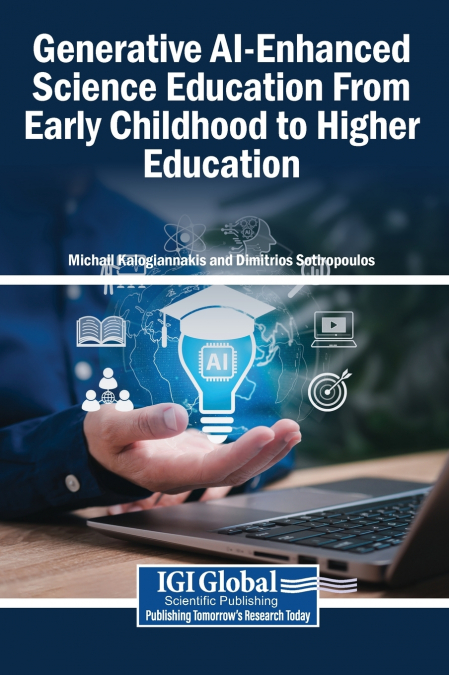 Generative AI-Enhanced Science Education From Early Childhood to Higher Education