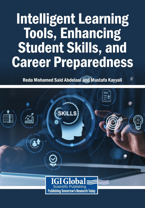 Intelligent Learning Tools, Enhancing Student Skills, and Career Preparedness