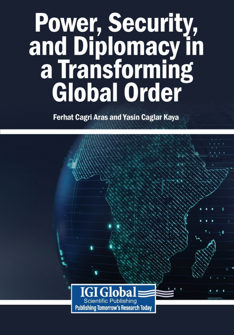 Power, Security, and Diplomacy in a Transforming Global Order