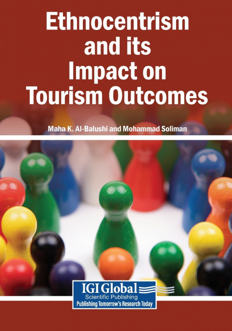 Ethnocentrism and its Impact on Tourism Outcomes