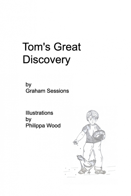 Tom’s Great discovery