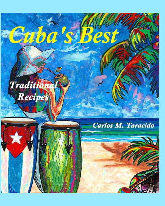 Cuba’s Best, Traditional recipes