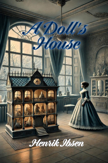 A Doll’s House