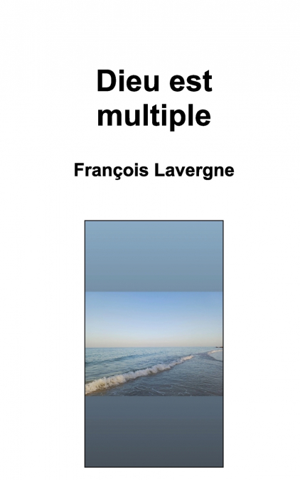 Dieu est multiple