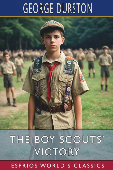 The Boy Scouts’ Victory (Esprios Classics)