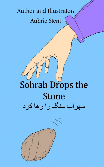 Sohrab Drops the Stone 2nd Edition
