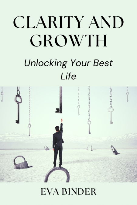 Clarity and Growth