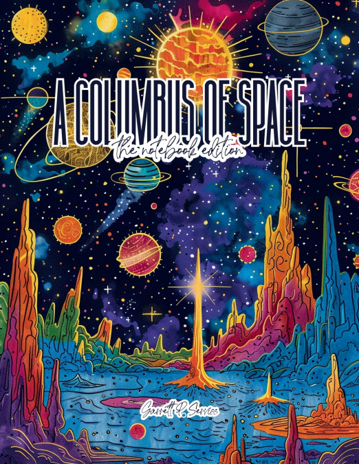 A Columbus of Space - Lined Journal - 8.5' x 11' - 208 Pages - College Ruled Notebook for Work and School