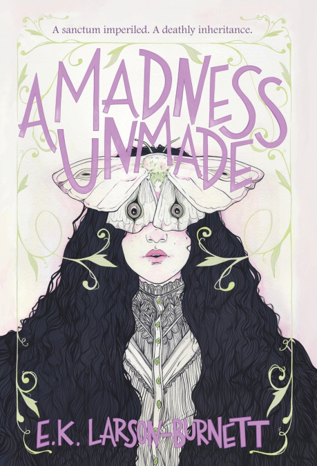 A Madness Unmade
