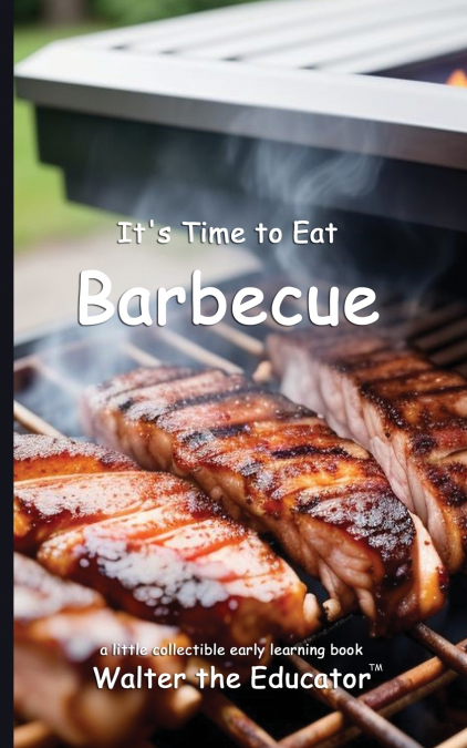It’s Time to Eat Barbecue