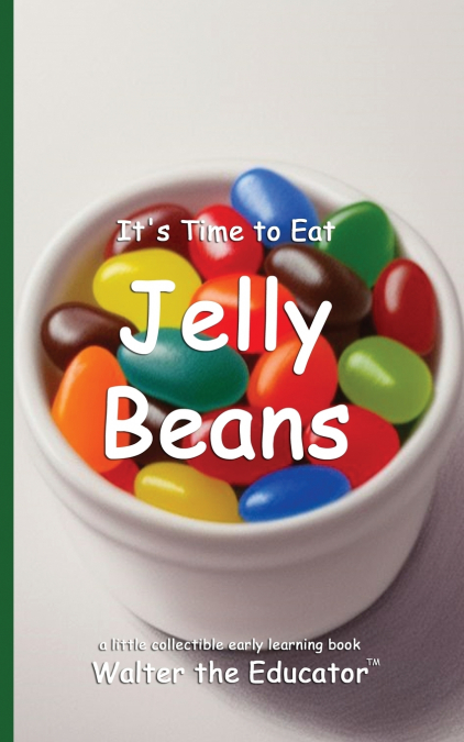 It’s Time to Eat Jelly Beans