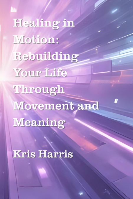 Healing In Motion