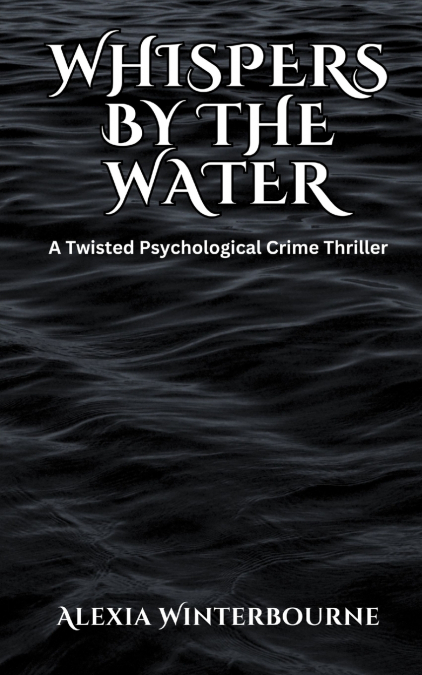 Whispers by the Water