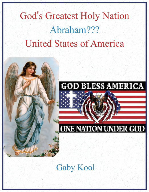 God’s Greatest Holy Nation Abraham???
