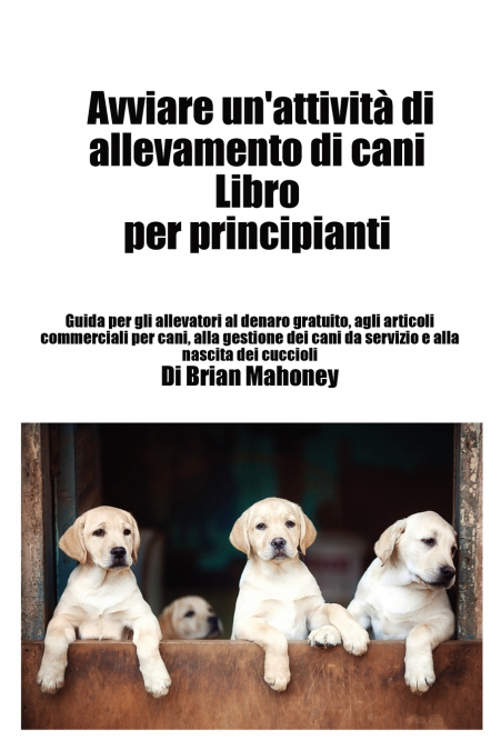 Avviare un’attività di allevamento di cani Libro per principianti