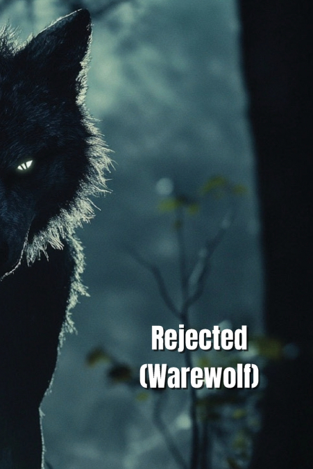 Rejected (Werewolf)