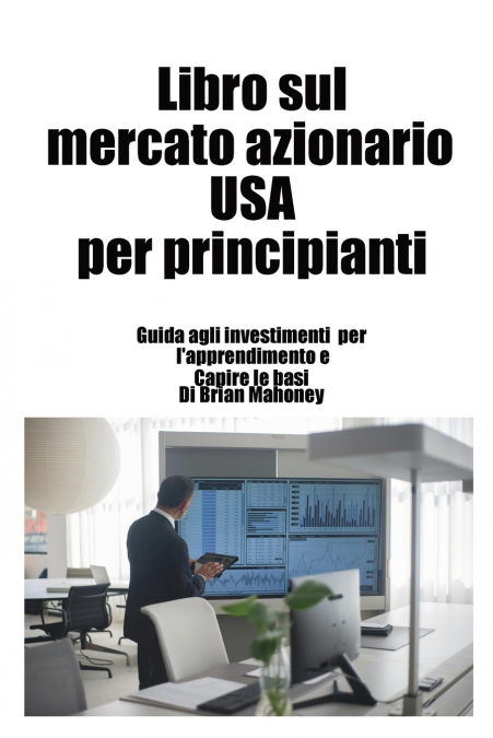Libro sul mercato azionario USA per principianti