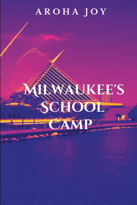 Milwaukee’s School Camp