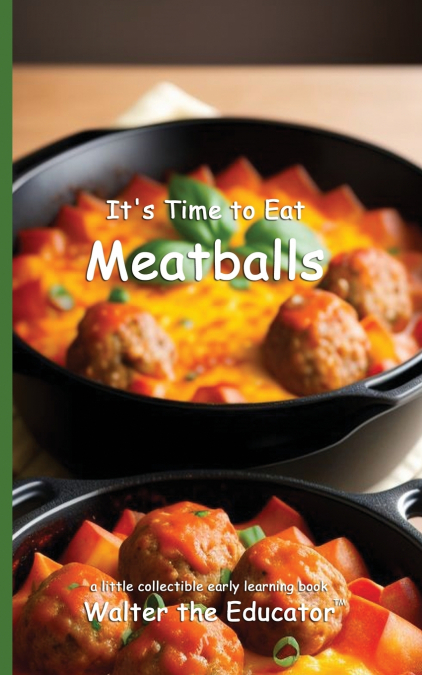 It’s Time to Eat Meatballs