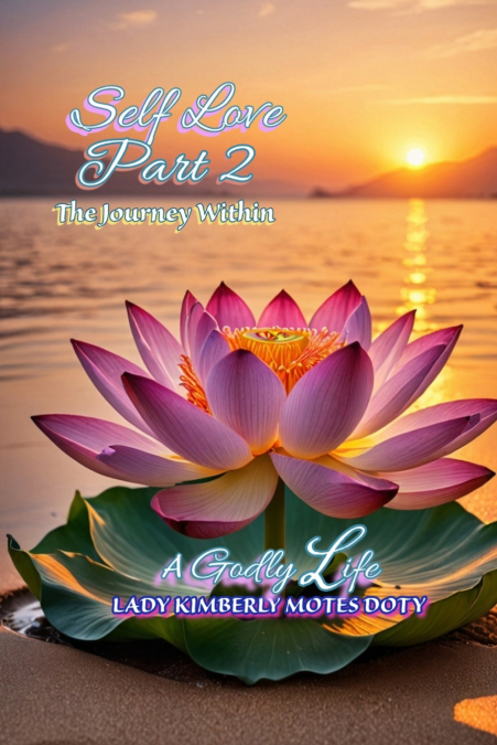 Self Love Part 2 The Journey Within