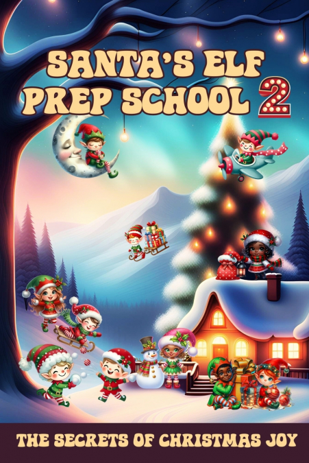 Santa’s Elf Prep School 2