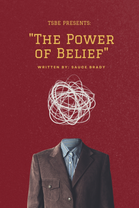 'The Power of Belief'