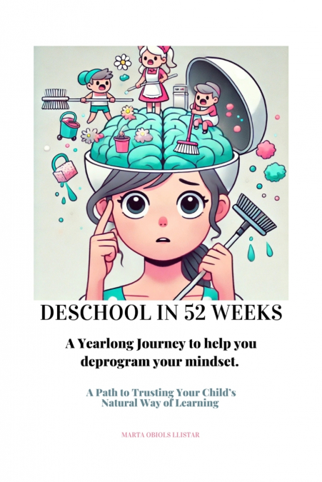Deschool in 52 Weeks