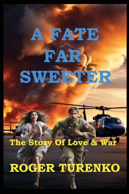 A FATE FAR SWEETER
