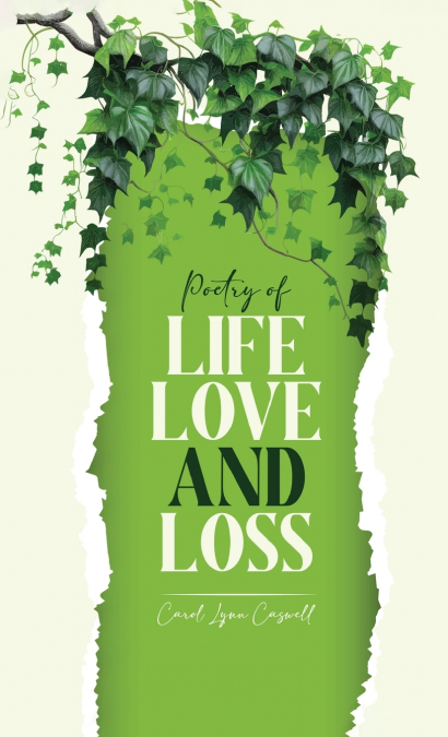 Poetry of Life, Love and Loss