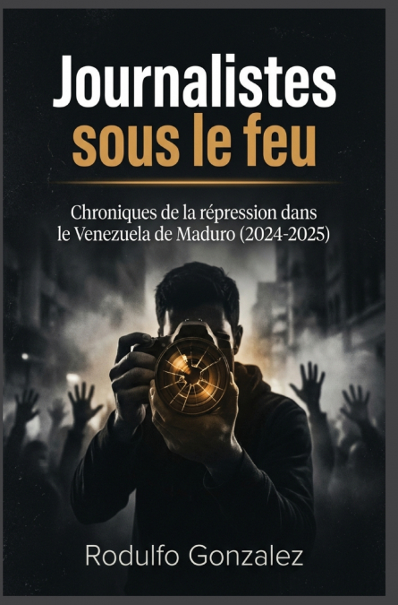 Journalistes sous le feu