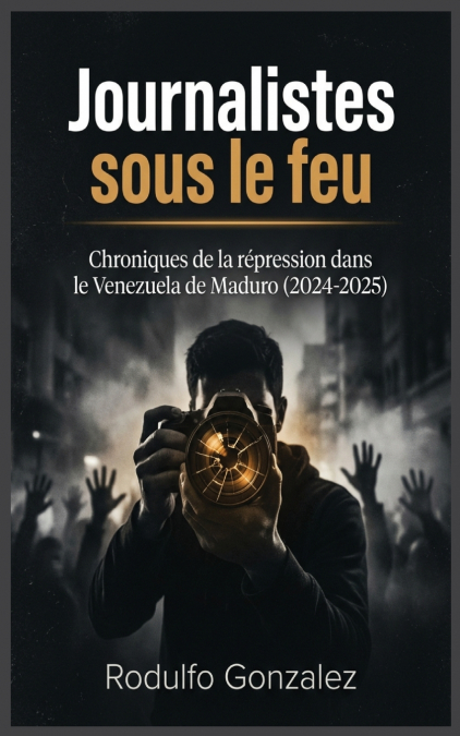 Journalistes sous le feu