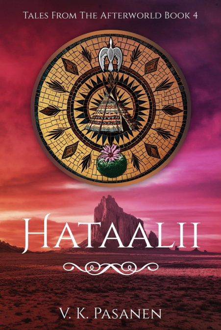 Hataalii, Tales from the Afterworld, Book 4