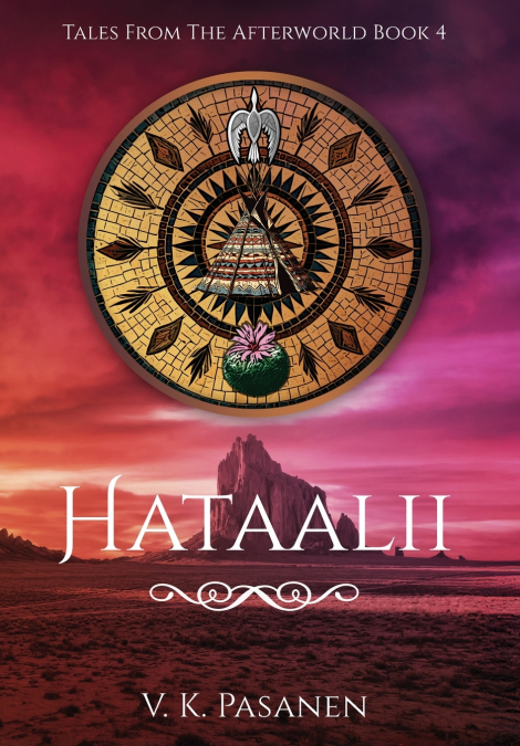 Hataalii, Tales from the Afterworld, Book 4