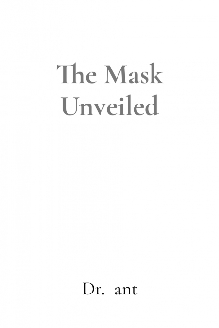 The Mask Unveiled