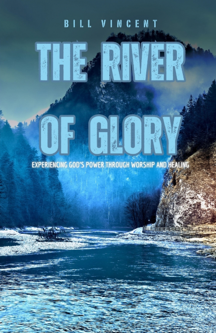 The River of Glory