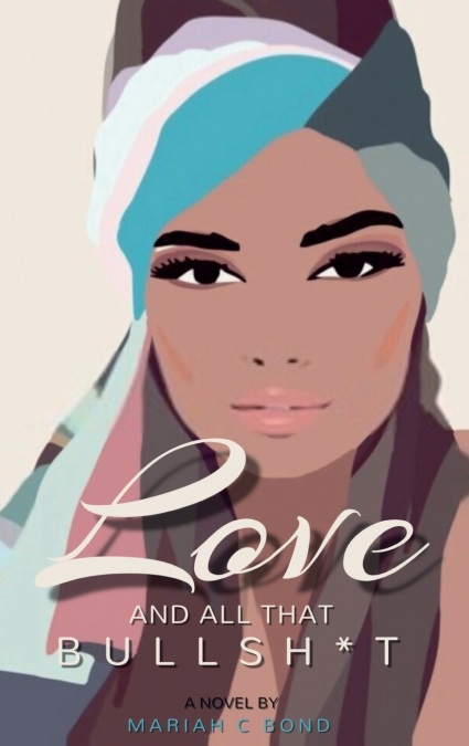 Love And All That Bullsh*t