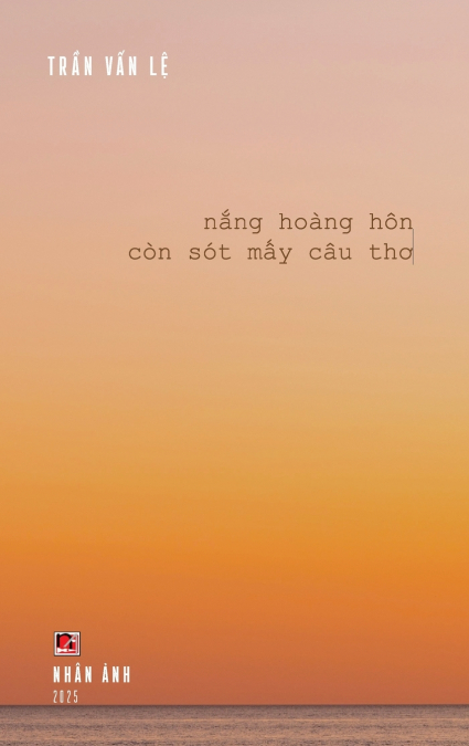 Nắng Hoàng Hôn Còn Sót Mấy Câu Thơ (hardcover - color)